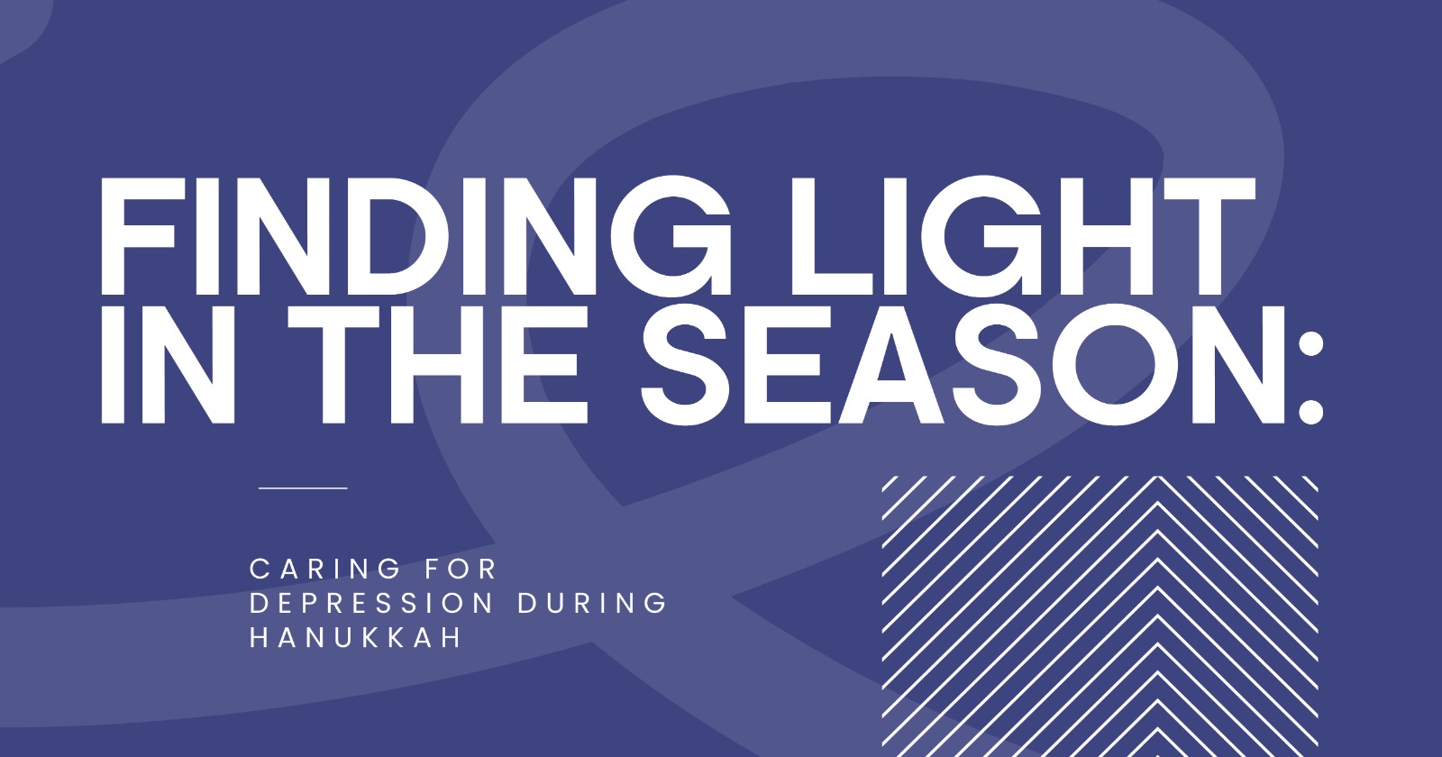 Coping with Depression and Loneliness During Hanukkah - Treat Mental Health Washington
